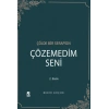 Çözemedim Seni