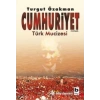 Cumhuriyet Türk Mucizesi Birinci Kitap