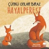 Çünkü Onlar Biraz Hayalperest (Sıvama Cilt)