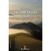 Dağlar Yalnız Üşür