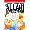 Daha da Küçükler İçin Allahı Merak Ediyorum 2. Kitap