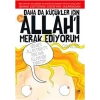 Daha da Küçükler İçin Allahı Merak Ediyorum 5. Kitap