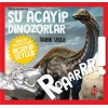 Daha da Küçükler İçin - Şu Acayip Dinozorlar