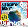 Daha Da Küçükler İçin  Şu Acayip Dünya