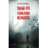 Daha İyi Günlerim Olmuştu