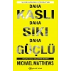 Daha Kaslı Daha Sıkı Daha Güçlü