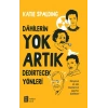 Dahilerin Yok Artık Dedirtecek Yönleri