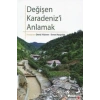 Değişen Karadenizi Anlamak