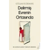 Delirmiş Evrenin Ortasında
