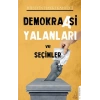 Demokraasi Yalanları ve Seçimler