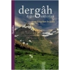 Dergah - Dağın Saklı Yüzü