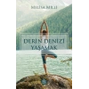 Derin Denizi Yaşamak