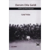 Dersim Dile Geldi