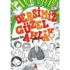 Dersimiz Güzel Ahlak