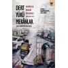 Dert Yükü Mekanlar