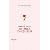 Dervişin Yolu- 5: Kur’an’la Konuşmalar