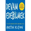 Devam Edebilmek