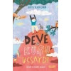 Deve Kuşu Uçsaydı