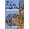 Devlet-i Aliyye : Osmanlı İmparatorluğu Üzerine Araştırmalar 4