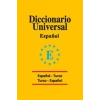 Diccionario Universal Espanol - Turco / Turco - Espanol