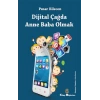 Dijital Çağda Anne Baba Olmak
