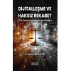 Dijitalleşme ve Haksız Rekabet