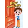 Dikkat Kapınız Çalabilir