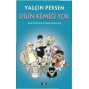 Dilin Kemiği Yok Sansürsüz Konuşmalar