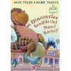 Dinozorlar Kendilerini Nasıl Korur? (Ciltli)