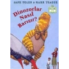 Dinozorlar Nasıl Barışır?