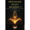 Diplomasız Hayat Reçetesi-I
