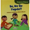 Doğanın Düzeni - Bu Ne İle Yapılır?
