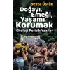 Doğayı, Emeği, Yaşamı Korumak