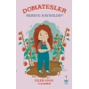 Domatesler Nereye Kayboldu?
