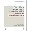 Dört Usta Dört Yapı: Ankara ve Çevresinde Geleneksel Konut