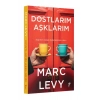 Dostlarım Aşklarım