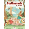Dostlarımızla Her Yer Güzel