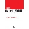 Dün, Bugün, Yarın