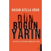 Dün Bugün Yarın