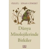 Dünya Mitolojilerinde Bitkiler