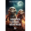 Dünyanın Gizemli Misafirleri