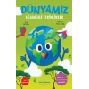 Dünyamız – Eğlenceli Etkinlikler