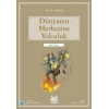 Dünyanın Merkezine Yolculuk