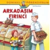 Dünyayı Öğreniyorum - Arkadaşım Fırıncı