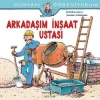 Dünyayı Öğreniyorum - Arkadaşım İnşaat Ustası