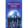 Dünyayı Yöneten Şirketler