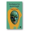 Durduğum Yer Benim Değil