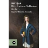 Dürrüşehvar Sultan’ın Anıları