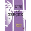 Düş ve Gerçek