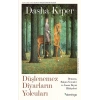 Düşlenemez Diyarların Yolcuları
